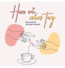 Harmonie - Hơn Cả Nắm Tay