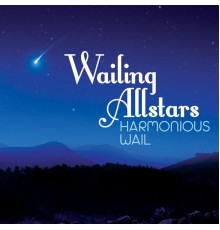 Harmonious Wail - Wailing Allstars (Live)