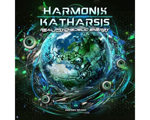 Harmonix and Katharsis - Real Psychedelic Energy Harmonix and Katharsis - Real Psychedelic Energy