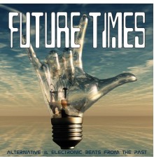 Harmony - Future Times: Alternative & Electronic Beats from the Past