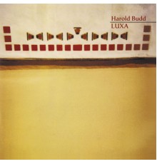 Harold Budd - Luxa