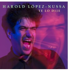 Harold Lopez-Nussa - Te Lo Dije