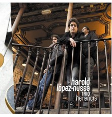 Harold López-Nussa  trio - Herencia