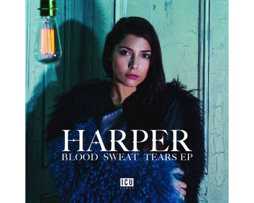 Harper - Blood Sweat Tears EP