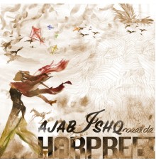 Harpreet - Ajab Ishq Maati Da