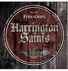 Harrington Saints - Fish & Chips