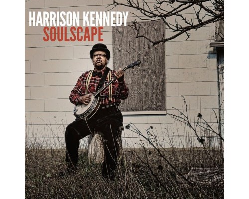 Harrison Kennedy - Soulscape