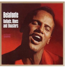 Harry Belafonte - Ballads, Blues & Boasters