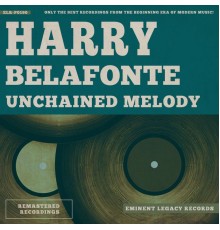 Harry Belafonte - Unchained Melody