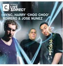 Harry Choo Choo Romero, Jose Nunez, MYNC - Cr2 Presents LIVE & DIRECT - MYNC, Harry Choo Choo Romero & Jose Nunez (Deluxe Edition)