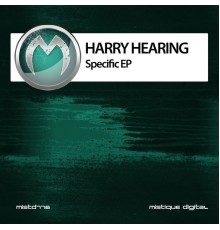 Harry Hearing - Specific