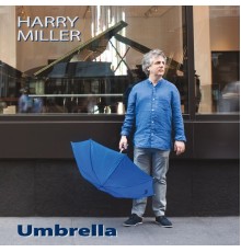 Harry Miller - Umbrella