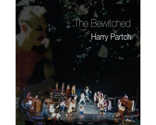 Harry Partch - The Bewitched