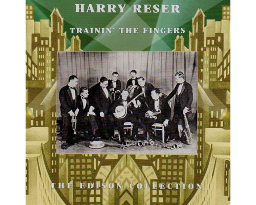 Harry Reser - Trainin' The Fingers