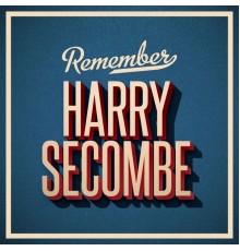 Harry Secombe - Remember