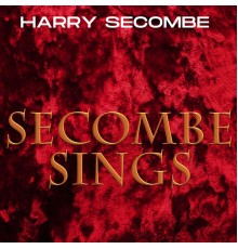 Harry Secombe - Secombe Sings