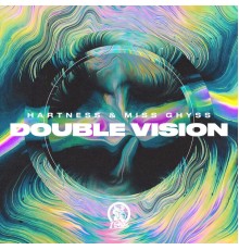 Hartness, Miss Ghyss - Double Vision