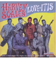 Harvey Scales & the Seven Sounds - Love-Itis