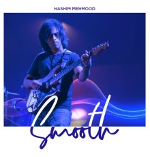 Hashim Mehmood - Smooth