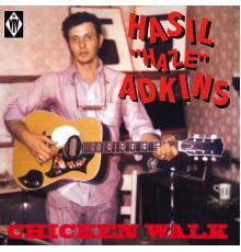 Hasil Adkins - Chicken Walk