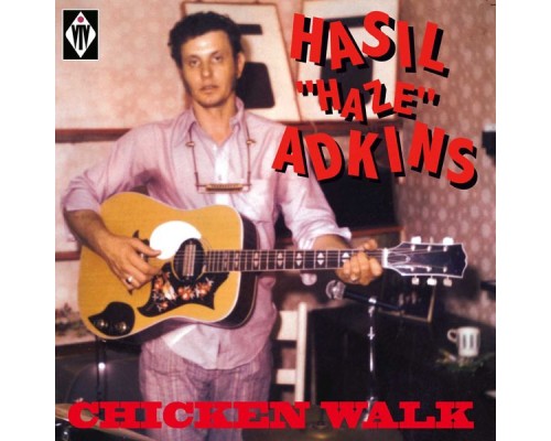 Hasil Adkins - Chicken Walk