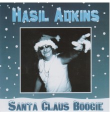 Hasil Adkins - Santa Claus Boogie / Blue Christmas