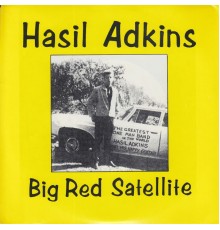 Hasil Adkins - Big Red Satellite