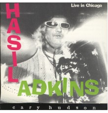 Hasil Adkins - Live In Chicago