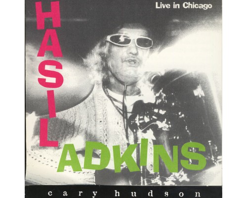 Hasil Adkins - Live In Chicago