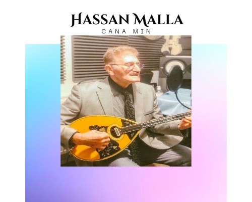 Hassan Malla - Cana Min