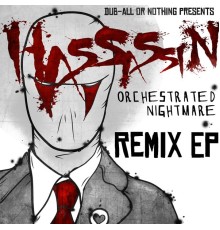 Hassassin - Orchestrated Nightmare Remix EP