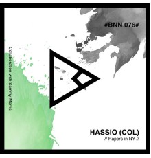 Hassio (COL) - Rapers In NY