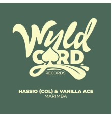 Hassio (COL), Vanilla ACE - Marimba