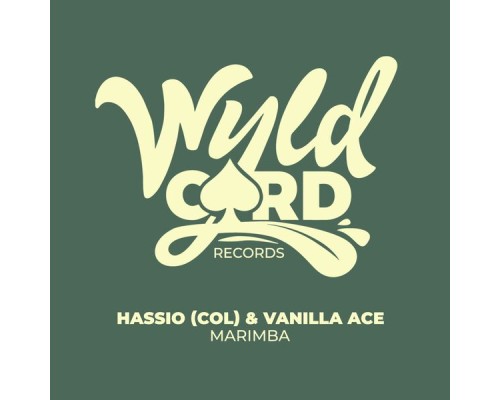 Hassio (COL), Vanilla ACE - Marimba