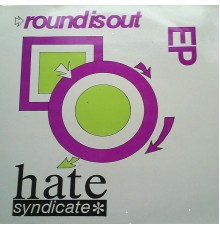 Hate Syndicate - Round Is Out