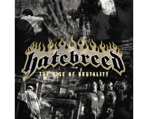 Hatebreed - The Rise of Brutality