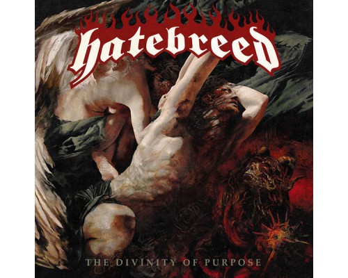 Hatebreed - The Divinity Of Purpose