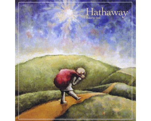 Hathaway - Road To You