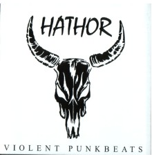 Hathor - Violent Punkbeats