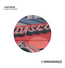 Hatiras - Disco Rocket