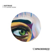 Hatiras - It's Going Down