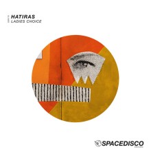 Hatiras - Ladies Choice