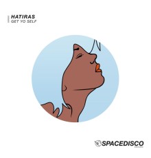 Hatiras - Get Yo Self