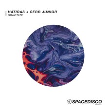 Hatiras & Sebb Junior - Gravitate