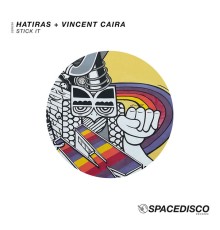 Hatiras & Vincent Caira - Stick It