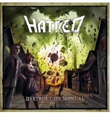 Hatred - Destruction Manual