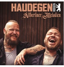 Haudegen - Haudegen rocken Altberliner Melodien