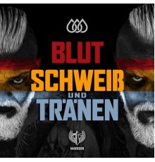 Haudegen - Blut Schweiß und Tränen