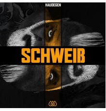 Haudegen - Schweiß