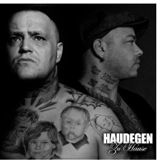 Haudegen - Zu Hause